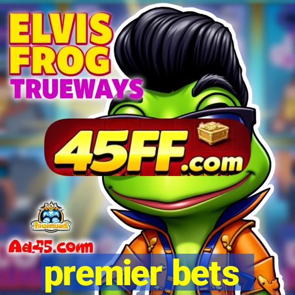 premier bets
